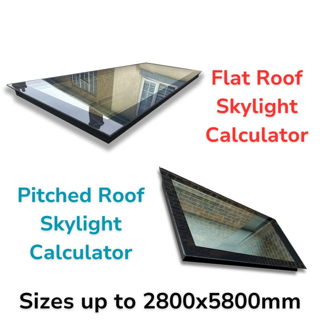 Custom Size Frameless Triple Glazed Flat and Pitched Roof Skylight Online Calculator.